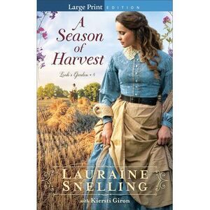 A Season of Harvest -- Lauraine Snelling
